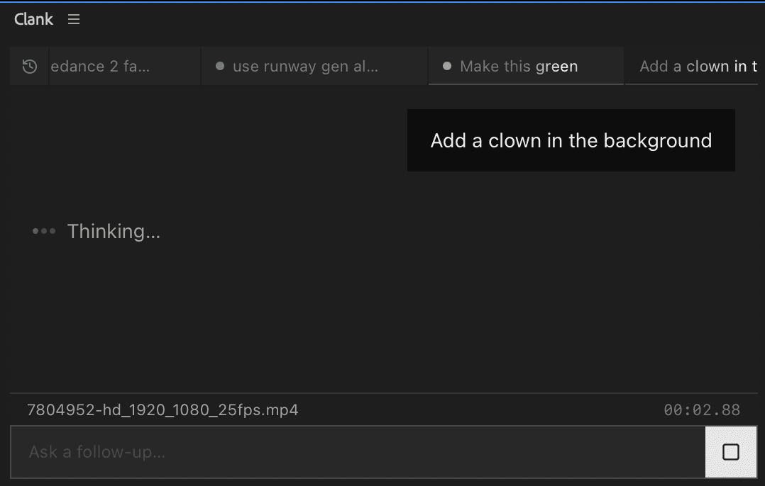 Clank panel with multiple concurrent conversations: a running Seedance generation, a Runway Gen edit, a green color tweak, and a new clown background prompt